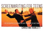 Скачать Screenwriting for Teens - Christina Hamlett