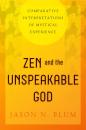 Скачать Zen and the Unspeakable God - Jason N. Blum
