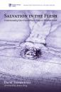Скачать Salvation in the Flesh - David Trementozzi
