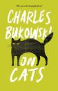 Скачать On Cats - Charles Bukowski