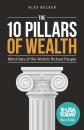Скачать The 10 Pillars of Wealth - Alex Becker