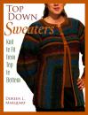 Скачать Top Down Sweaters - Doreen L. Marquart