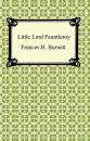 Скачать Little Lord Fauntleroy - Frances Hodgson Burnett