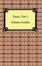 Скачать Faust, Part 1 - Johann Goethe
