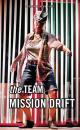 Скачать Mission Drift - The Team Springwatch