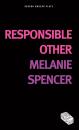 Скачать Responsible Other - Melanie Spencer