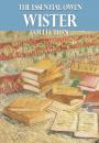Скачать The Essential Owen Wister Collection - Owen  Wister