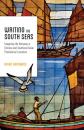 Скачать Writing the South Seas - Brian C. Bernards