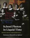 Скачать School Photos in Liquid Time - Marianne  Hirsch