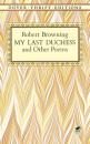 Скачать My Last Duchess and Other Poems - Robert Browning