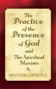 Скачать The Practice of the Presence of God and The Spiritual Maxims - Brother Lawrence