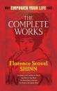 Скачать The Complete Works of Florence Scovel Shinn - Florence Scovel Shinn