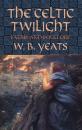 Скачать The Celtic Twilight - W. B. Yeats