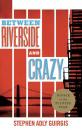 Скачать Between Riverside and Crazy (TCG Edition) - Stephen Adly Guirgis