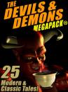 Скачать The Devils & Demons MEGAPACK ®: 25 Modern and Classic Tales - Роберт Льюис Стивенсон