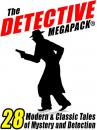 Скачать The Detective Megapack ® - Jacques  Futrelle