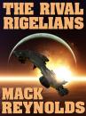 Скачать The Rival Rigelians - Mack  Reynolds