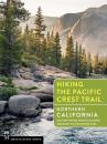 Скачать Hiking the Pacific Crest Trail: Northern California - Philip Kramer