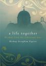 Скачать A Life Together - Bishop Seraphim Sigrist