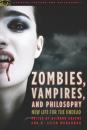 Скачать Zombies, Vampires, and Philosophy - Richard Greene