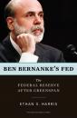 Скачать Ben Bernanke's Fed - Ethan S. Harris
