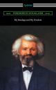 Скачать My Bondage and My Freedom (with an Introduction by James McCune Smith) - Frederick  Douglass
