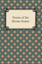 Скачать Poems of the Bronte Sisters - The Brontë Sisters