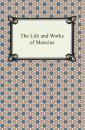 Скачать The Life and Works of Mencius - Mencius