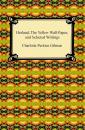 Скачать Herland, The Yellow Wall-Paper, and Selected Writings - Charlotte Perkins Gilman
