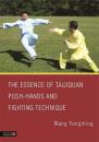 Скачать The Essence of Taijiquan Push-Hands and Fighting Technique - Fengming Wang