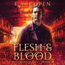 Скачать Flesh & Blood - Hellbent Halo, Book 4 (Unabridged) - E.A. Copen