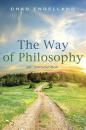 Скачать The Way of Philosophy - Chad Engelland
