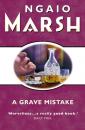 Скачать Grave Mistake - Ngaio  Marsh