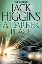 Скачать A Darker Place - Jack  Higgins
