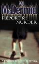 Скачать Report for Murder - V. McDermid L.