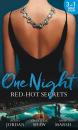 Скачать One Night: Red-Hot Secrets: A Secret Disgrace / Secrets of a Powerful Man / Wicked Secrets - PENNY  JORDAN