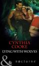 Скачать Lying with Wolves - Cynthia  Cooke