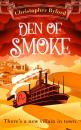 Скачать Den of Smoke: Absolutely gripping fantasy page turner filled with magic and betrayal - Christopher  Byford