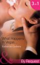 Скачать What Happens In Vegas...: His Wedding-Night Wager - Katherine Garbera