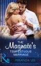 Скачать The Magnate's Tempestuous Marriage - Miranda Lee