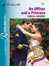 Скачать An Officer and a Princess - Carla  Cassidy