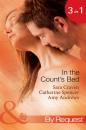Скачать In The Count's Bed: The Count's Blackmail Bargain / The French Count's Pregnant Bride / The Italian Count's Baby - Catherine  Spencer