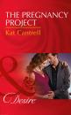 Скачать The Pregnancy Project - Kat Cantrell