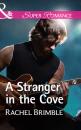 Скачать A Stranger In The Cove - Rachel  Brimble
