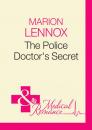 Скачать The Police Doctor's Secret - Marion  Lennox