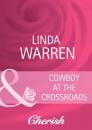 Скачать Cowboy at the Crossroads - Linda  Warren