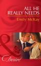 Скачать All He Really Needs - Emily McKay