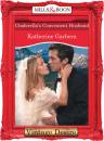 Скачать Cinderella's Convenient Husband - Katherine Garbera
