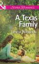 Скачать A Texas Family - Linda  Warren