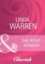 Скачать The Right Woman - Linda  Warren